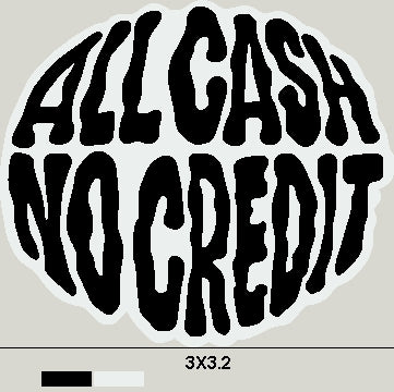 All Cash No credit