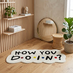 How You Doin’? — Hand-Tufted Accent Rug